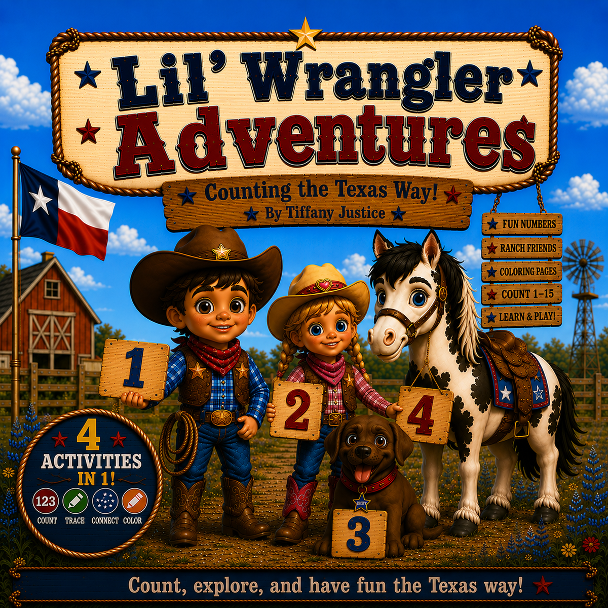 Lil' Wrangler Adventures: Counting the Texas Way! A 4-in-1 Numbers, Tracing, Connect-the-Dots & Coloring Book